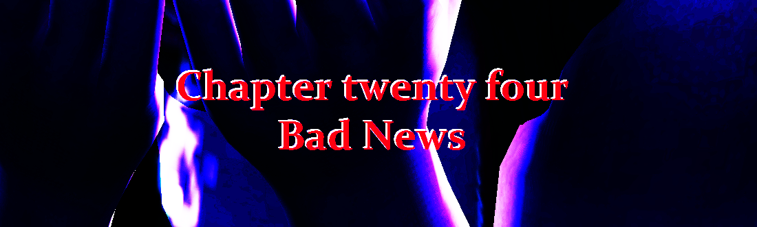 chapter-twenty-four-bad-news_orig.png