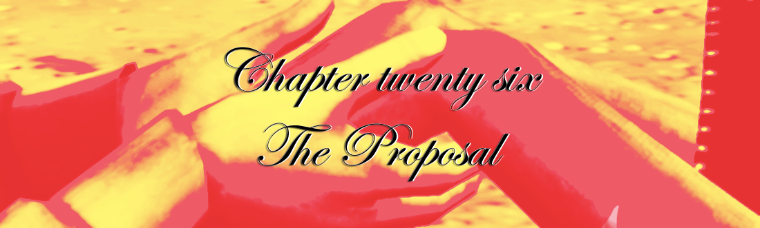 chapter-twenty-six-the-proposal_orig.png